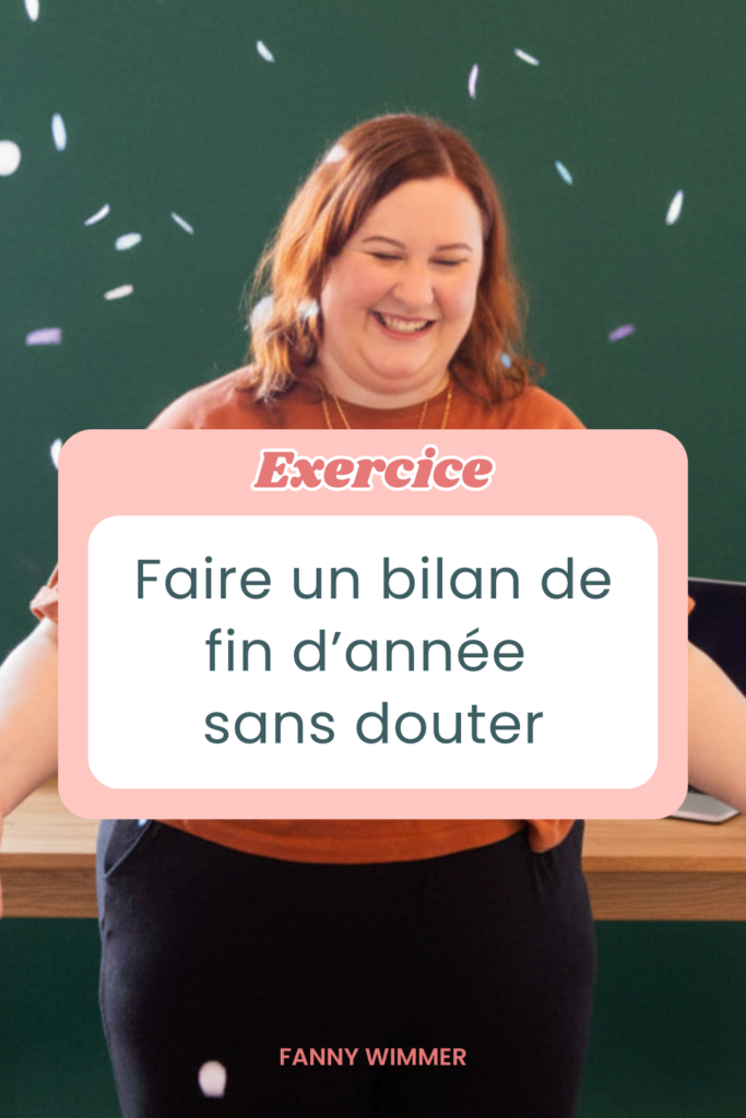Et si ton bilan de fin d’année renforçait ta confiance au lieu de la casser ? Comprendre ce qui se joue en décembre et apprendre à faire un bilan de fin d’année sans culpabilité ni auto-jugement.