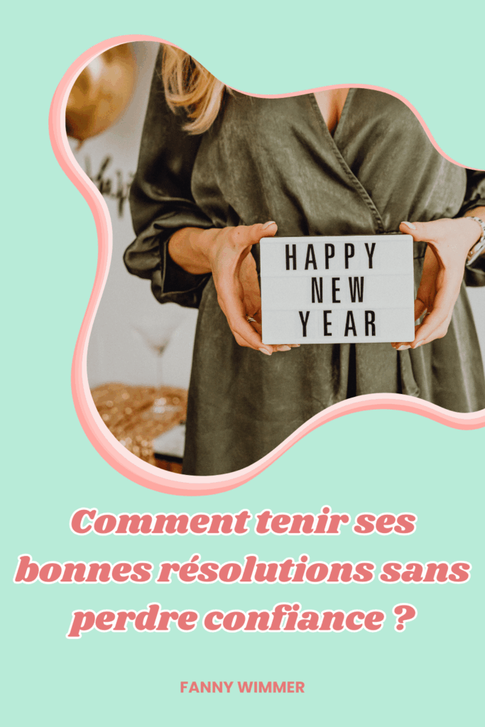 comment tenir ses bonnes résolutions et préserver la confiance en soi